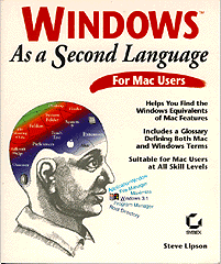 Windows as a Second Language for MacUsers  Sybex  1996